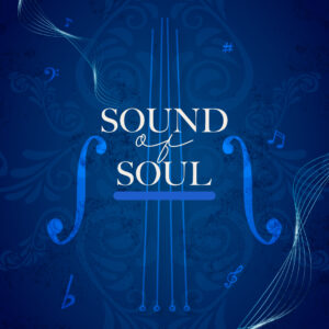 Sound of soul