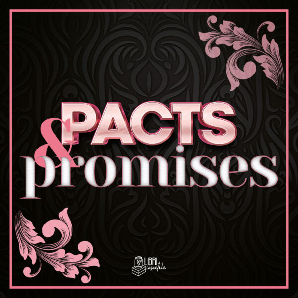 Pacts & Promises